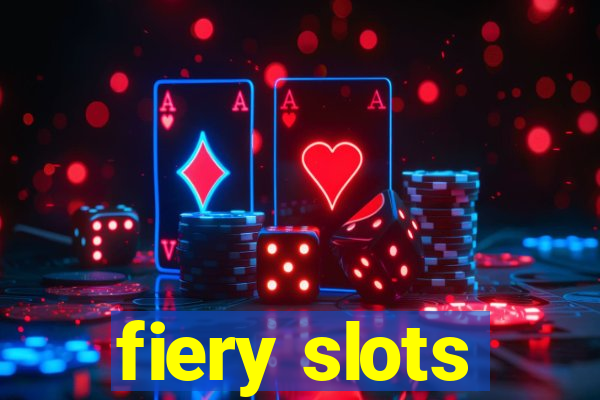 fiery slots